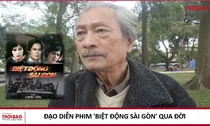 Đạo diễn phim 'Biệt động Sài Gòn' qua đời