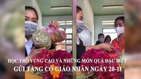 Những món quà đặc biệt của học trò vùng cao gửi tặng cô giáo nhân dịp ngày nhà giáo Việt Nam