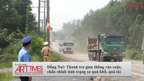 Đồng Nai: Thanh tra giao thông vào cuộc, chấn chỉnh tình trạng xe quá khổ, quá tải