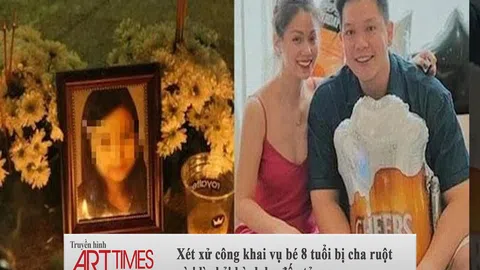 Xét xử công khai vụ bé 8 tuổi bị cha ruột và 'dì ghẻ' hành hạ đến tử vong