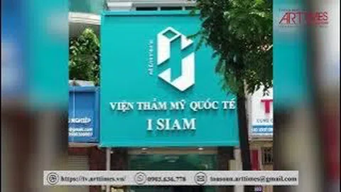 Viện Thẩm mỹ Quốc tế I Siam bị xử phạt vì hàng loạt sai phạm