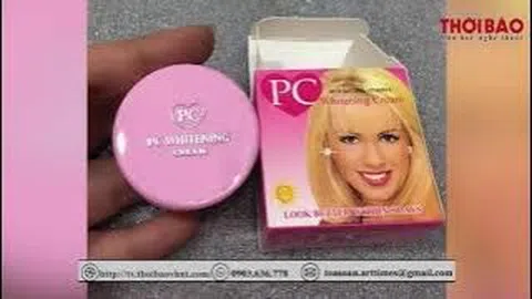 Buộc thu hồi toàn quốc kem trắng PC Whitening Cream