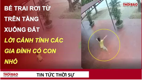 Bé trai rơi từ tầng hai xuống đất: Lời cảnh tỉnh các gia đình có con nhỏ