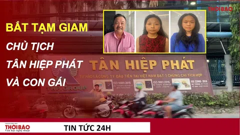 Nóng: Bắt tạm giam Chủ tịch Tập đoàn Tân Hiệp Phát và con gái