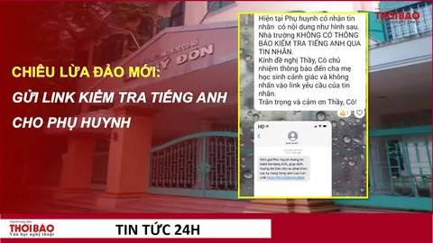 Chiêu lừa mới: Gửi link 'kiểm tra tiếng Anh' cho phụ huynh