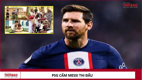 PSG cấm Messi thi đấu