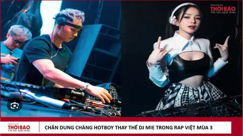 Chân dung chàng hot boy thay thế DJ Mie ở Rap Việt mùa 3