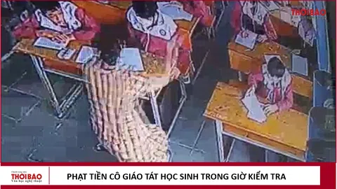 Phạt tiền cô giáo tát học sinh trong giờ kiểm tra