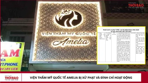 Viện thẩm mỹ Quốc tế Amelia bị xử phạt và đình chỉ 18 tháng