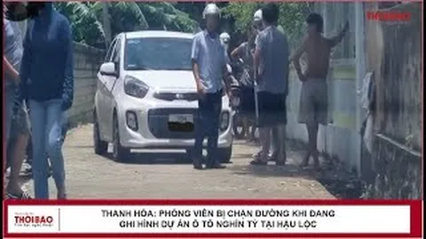 Thanh Hóa: Phóng viên bị chặn đường khi đang ghi hình Dự án ô tô nghìn tỷ tại Hậu Lộc