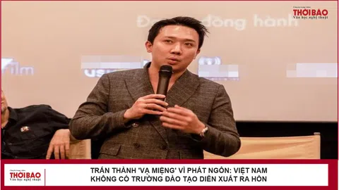 Trấn Thành 'vạ miệng' vì phát ngôn: Việt Nam không có trường đào tạo diễn xuất ra hồn