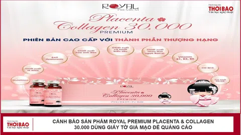 Cảnh báo sản phẩm Royal Premium placenta & collagen 30.000 dùng giấy tờ giả mạo để quảng cáo