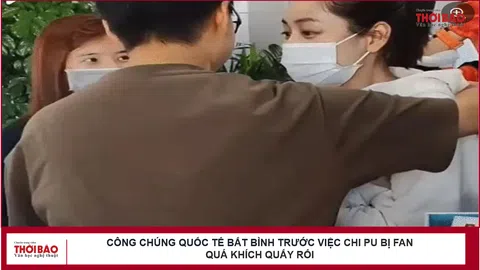 Công chúng quốc tế bất bình trước việc Chi Pu bị fan quá khích quấy rối