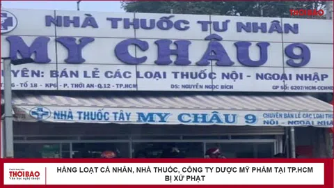 Hàng loạt cá nhân, nhà thuốc, công ty dược mỹ phẩm tại TP.HCM bị xử phạt