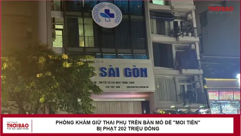 Phòng khám giữ thai phụ trên bàn mổ để "moi tiền" bị phạt 202 triệu đồng