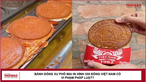 Bánh đồng xu phô mai in hình 500 đồng Việt Nam có vi phạm pháp luật?