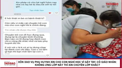 Xôn xao vụ phụ huynh xin cho con nghỉ học vì gãy tay, cô giáo nhắn: Không ưng lớp này thì xin chuyển lớp khác?