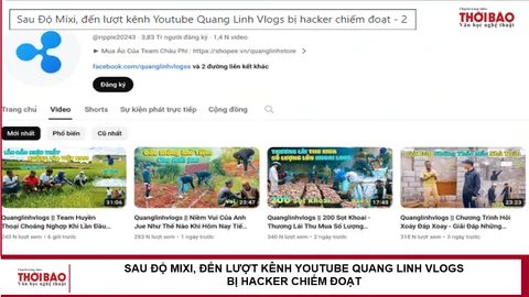 Sau Độ Mixi, đến lượt kênh Youtube Quang Linh Vlogs bị hacker chiếm đoạt