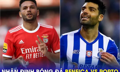 Nhận định bóng đá Benfica vs Porto - Vòng 27 VĐQG Bồ Đào Nha: 'Mục tiêu số một' của MU tỏa sáng?