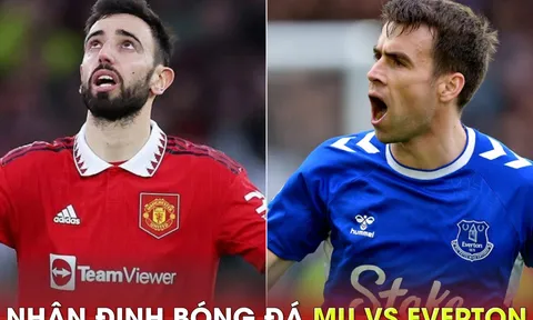 Nhận định bóng đá MU vs Everton - Vòng 30 Ngoại hạng Anh: Eriksen trở lại, Ten Hag quyết thắng