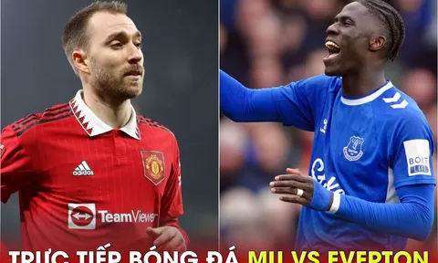 Trực tiếp bóng đá MU vs Everton, 18h30 ngày 8/4: Eriksen tái xuất; Link xem Ngoại hạng Anh K+ FULLHD