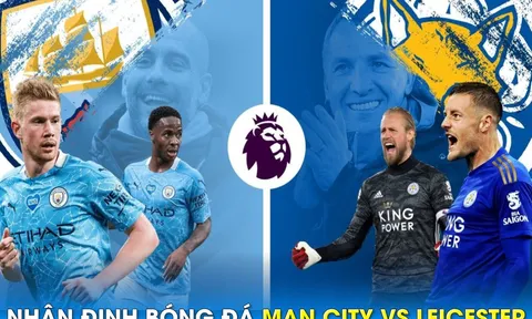 Nhận định bóng đá Man City vs Leicester, 23h30 ngày 15/4 - Vòng 31 Ngoại hạng Anh: Haaland ghi bàn?