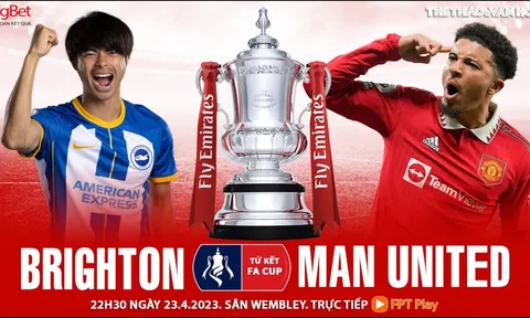 Xem trực tiếp bóng đá MU vs Brighton ở đâu, kênh nào? Link xem trực tiếp MU Cúp FA FULL HD