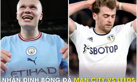 Nhận định bóng đá Man City vs Leeds - Vòng 35 Ngoại hạng Anh: Haaland nối dài 'siêu kỷ lục'?
