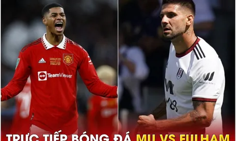 Xem trực tiếp bóng đá MU vs Fulham ở đâu, kênh nào?; Link xem trực tiếp MU Ngoại hạng Anh FULL HD