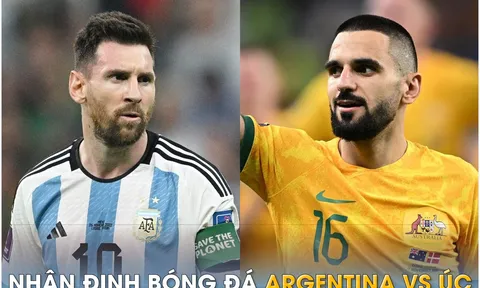 Nhận định bóng đá Argentina vs Úc, 19h ngày 15/6: Messi gây sốt trước ngày đến Inter Miami?