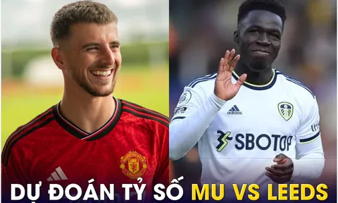 Dự đoán tỷ số MU vs Leeds, 22h ngày 12/7 - Giao hữu CLB: Chờ Mason Mount ra mắt