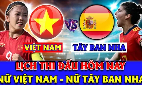 Lịch thi đấu bóng đá hôm nay: ĐT nữ Việt Nam gây bất ngờ trước ngày dự World Cup nữ 2023?