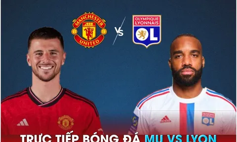 Trực tiếp bóng đá MU vs Lyon, 20h ngày 19/7 - Giao hữu hè 2023: Andre Onana ra mắt?; Link xem MU HD