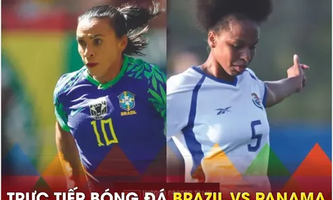 Trực tiếp bóng đá Brazil vs Panama, 18h ngày 24/7 - VCK World Cup nữ 2023; Link xem World Cup 2023