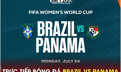 Xem trực tiếp bóng đá Brazil vs Panama ở đâu, kênh nào?; Link xem trực tiếp World Cup nữ 2023 HD