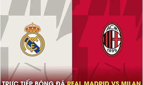 Trực tiếp bóng đá Real Madrid vs AC Milan, 9h ngày 24/7 - Giao hữu 2023; Link xem Real - Milan HD