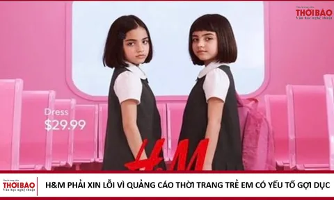 H&M phải xin lỗi vì quảng cáo thời trang trẻ em có yếu tố gợi dục