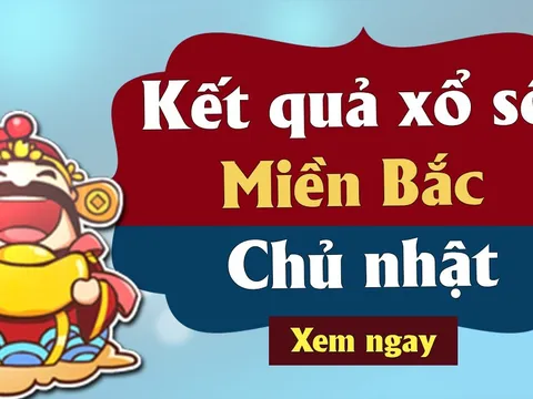XSMB 16/7 - Kết quả xổ số miền Bắc Chủ Nhật ngày 16/7/2023