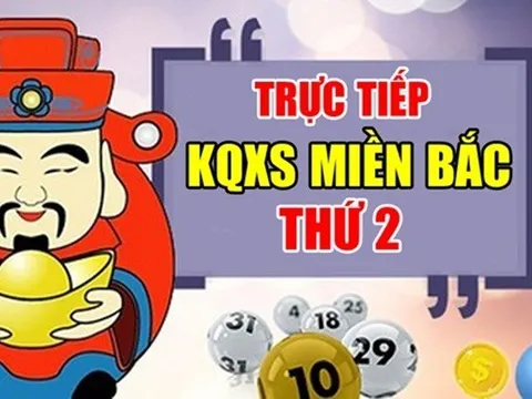 XSMB 31/7 - Kết quả xổ số miền Bắc thứ 2 ngày 31/7/2023