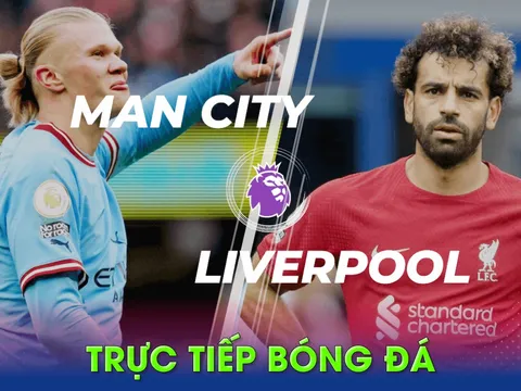 Trực tiếp bóng đá Man City vs Liverpool: Haaland vắng mặt?; Link xem Ngoại hạng Anh K+ FULL HD