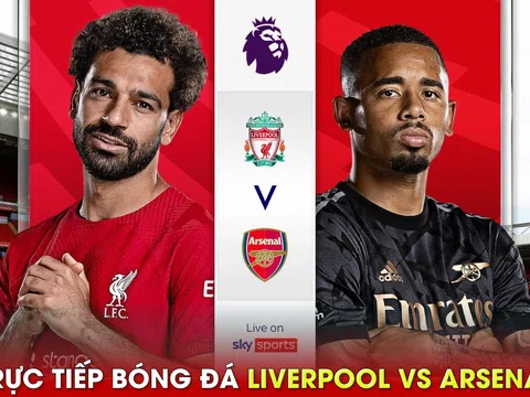 Xem trực tiếp bóng đá Liverpool vs Arsenal ở đâu, kênh nào? Link xem trực tiếp Ngoại hạng Anh K+ HD