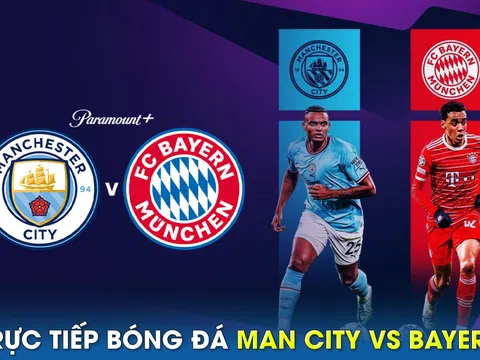 Xem trực tiếp bóng đá Man City vs Bayern ở đâu, kênh nào? Link xem Cúp C1 Champions League FPT HD