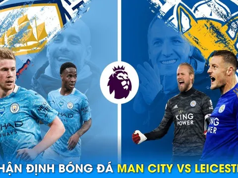 Nhận định bóng đá Man City vs Leicester, 23h30 ngày 15/4 - Vòng 31 Ngoại hạng Anh: Haaland ghi bàn?
