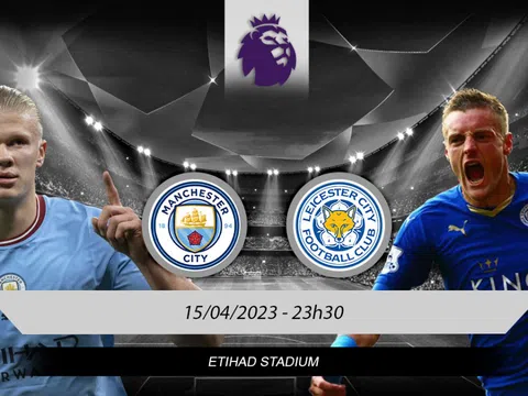 Trực tiếp bóng đá Man City - Leicester, 23h30 ngày 15/4; Link xem trực tiếp Ngoại hạng Anh K+ FULLHD