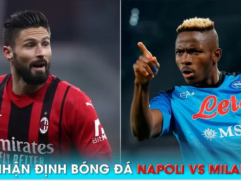Nhận định bóng đá Napoli vs Milan, 2h ngày 19/4 - Lượt về tứ kết Champions League: Osimhen trở lại?