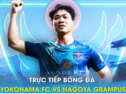 Xem trực tiếp bóng đá Yokohama vs Nagoya Grampus ở đâu, kênh nào?; Link xem Công Phượng Yokohama FC