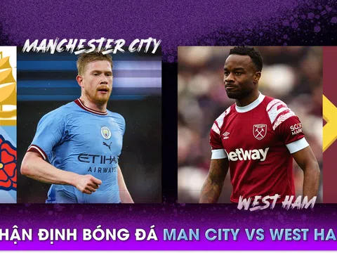 Nhận định bóng đá Man City vs West Ham - Ngoại hạng Anh: Haaland khiến Arsenal 'lo sốt vó'?