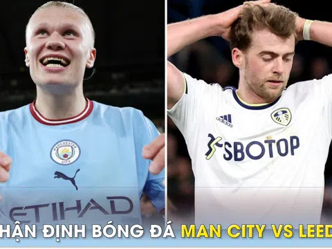 Nhận định bóng đá Man City vs Leeds - Vòng 35 Ngoại hạng Anh: Haaland nối dài 'siêu kỷ lục'?