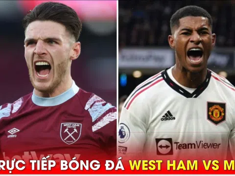 Trực tiếp bóng đá West Ham vs MU, 1h ngày 8/5: Rashford vắng mặt?; Link xem Ngoại hạng Anh FULL HD