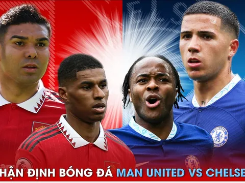 Nhận định bóng đá MU vs Chelsea, 2h ngày 26/5 - Ngoại hạng Anh: Chính thức quay trở lại Cúp C1?